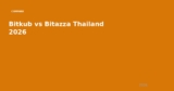 Bitkub vs Bitazza Thailand 2026 — Two Thai Crypto Exchanges Compared