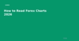 How to Read a Forex Chart: Beginner’s Guide for Thai Traders 2026